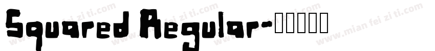 Squared Regular字体转换